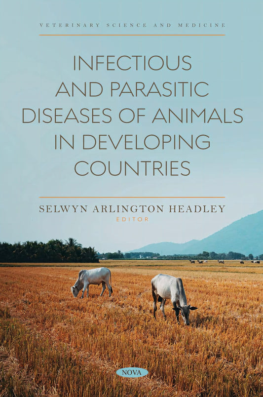 Infectious And Parasitic Diseases Of Animals In Developing Countries