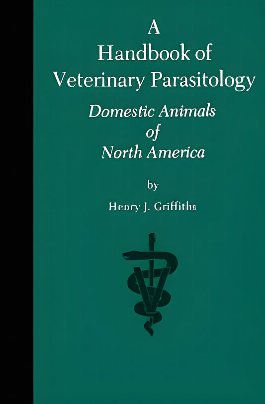 Handbook Of Veterinary Parasitology Domestic Animals Of North America