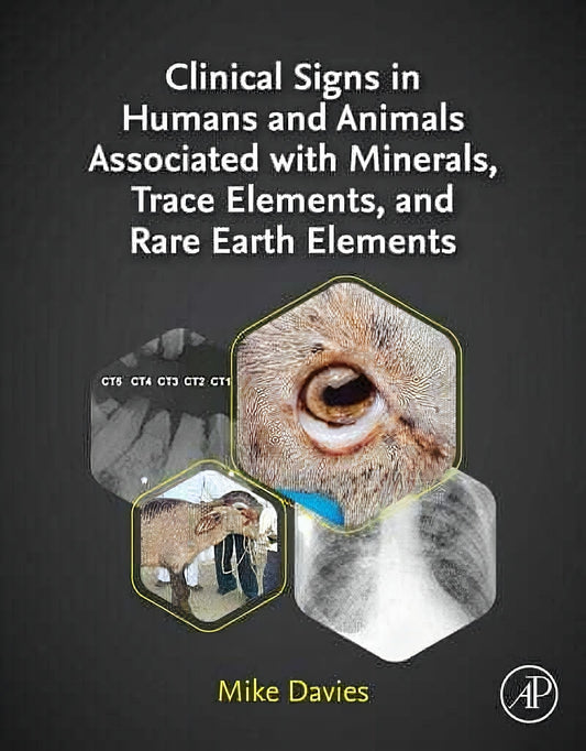 Clinical Signs In Humans And Animals Associated With Minerals Trace Elements And Rare Earth Elements