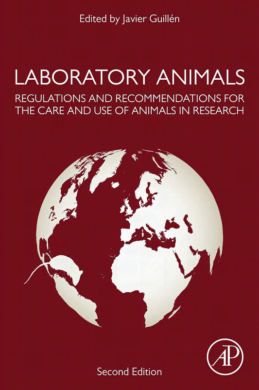 Laboratory Animals Regulations And Recommendations For The Care And Use Of Animals In Research 2Nd Edition