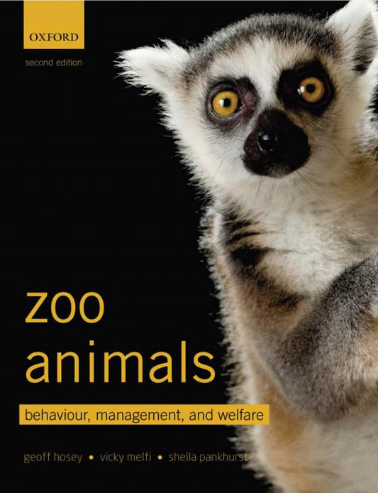Zoo Animals Behaviour Management And Welfare 2Nd Edition