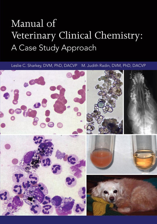 Manual Of Veterinary Clinical Chemistry A Case Study Approach