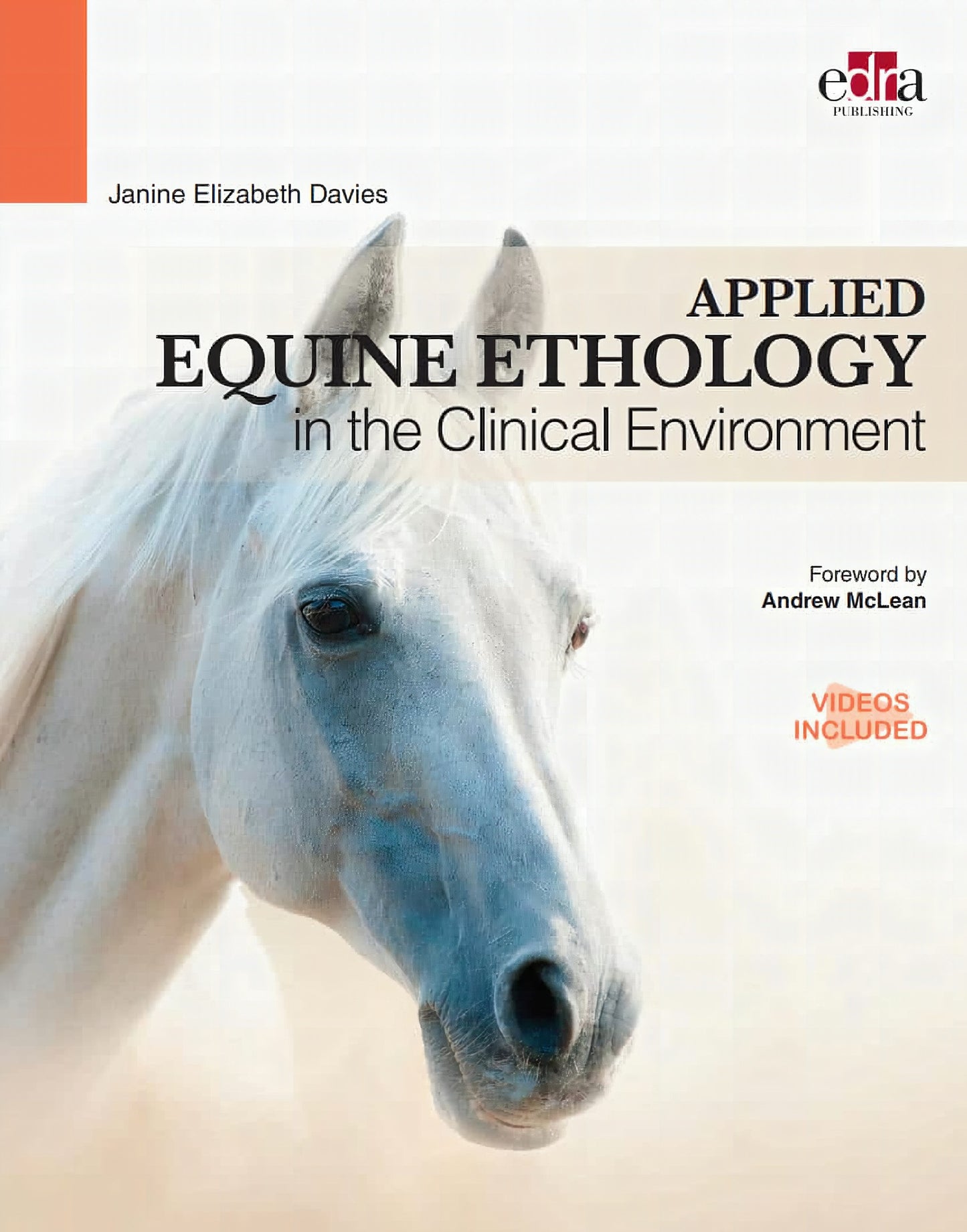 Applied Equine Ethology In The Clinical Environment