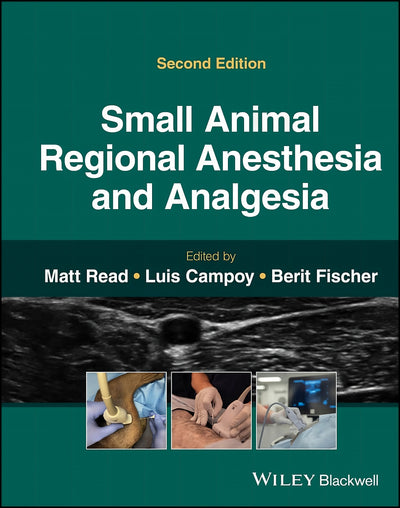 Small Animal Regional Anesthesia And Analgesia