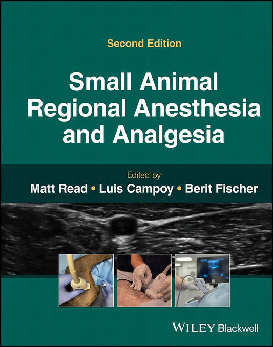 Small Animal Regional Anesthesia And Analgesia