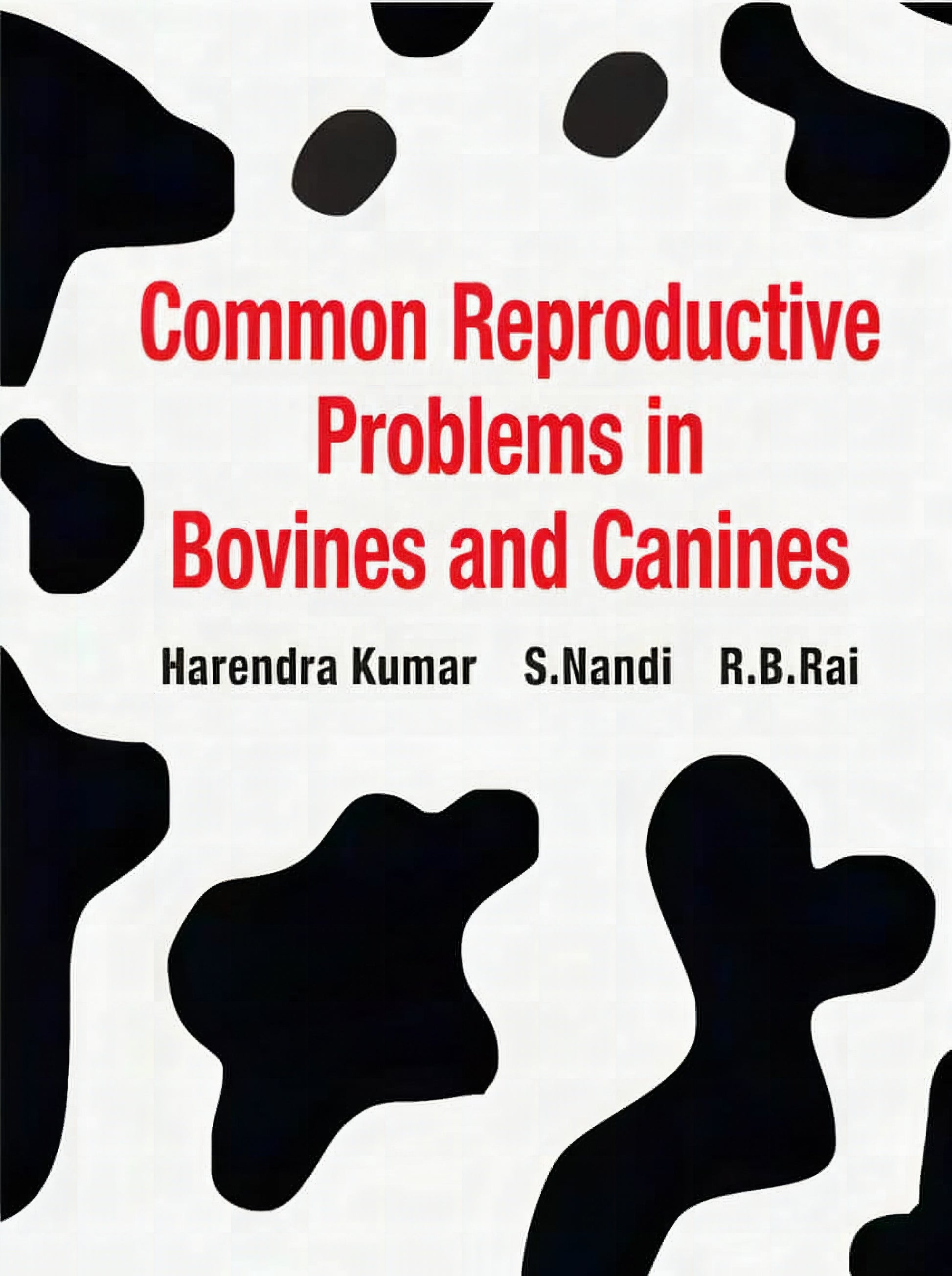 Common Reproductive Problems In Bovines And Canines