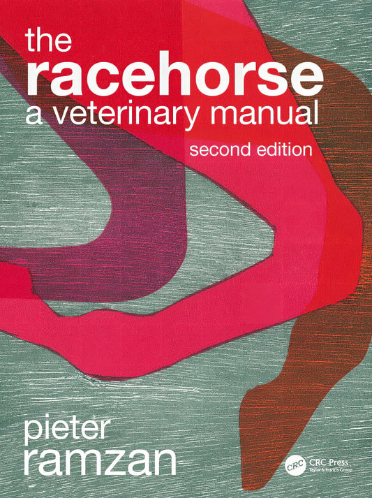 The Racehorse A Veterinary Manual