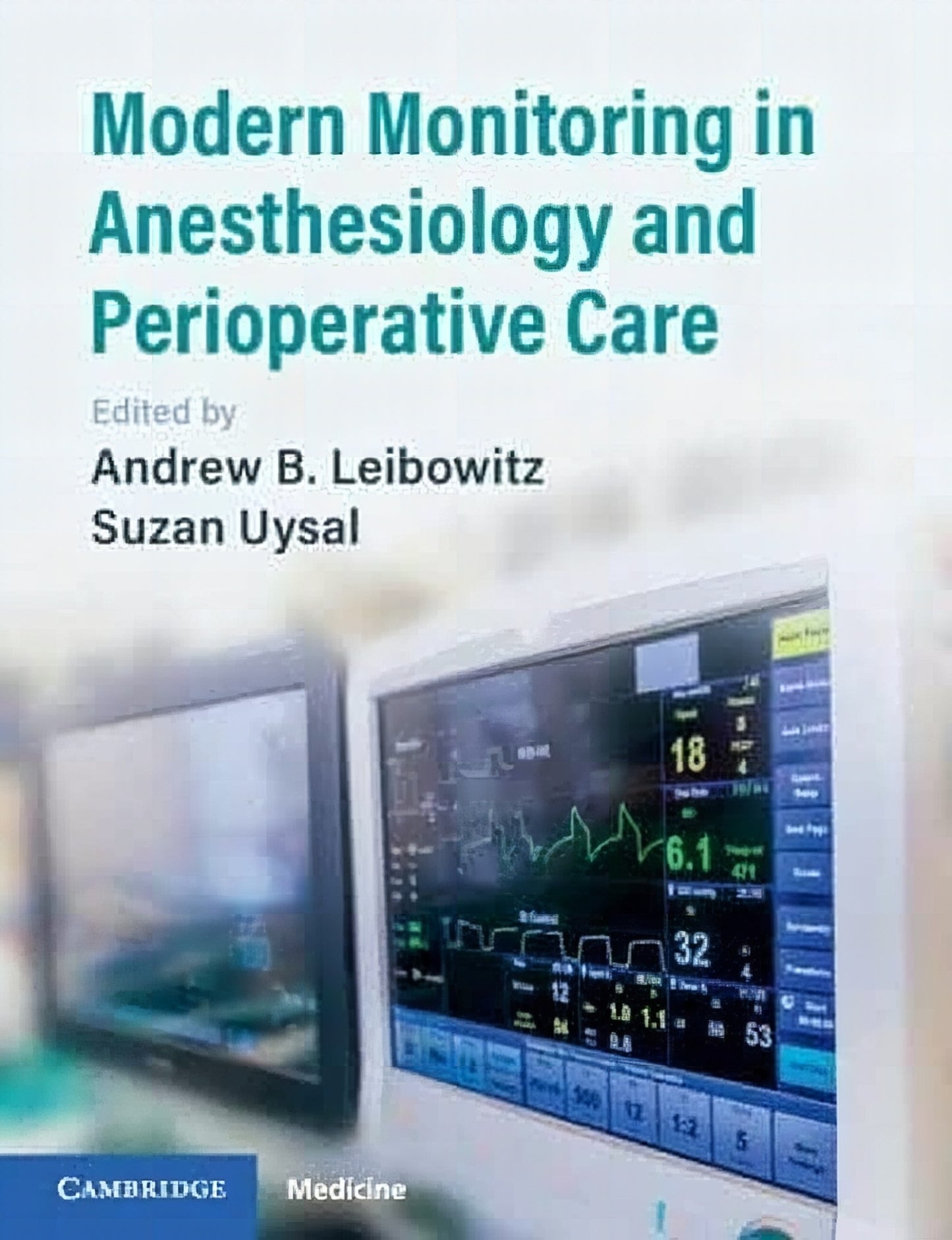 Modern Monitoring In Anesthesiology And Perioperative Care