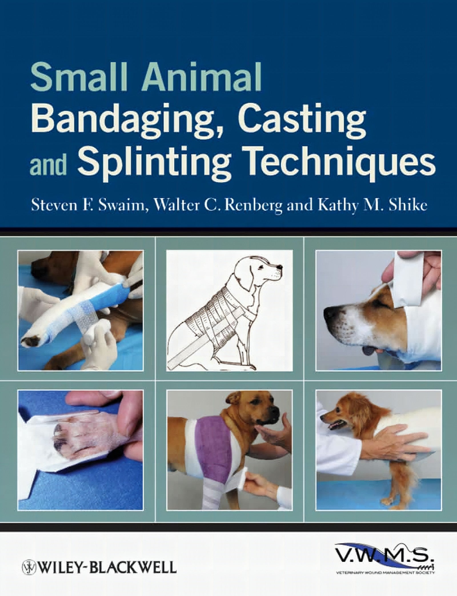 Small Animal Bandaging Casting And Splinting Techniques