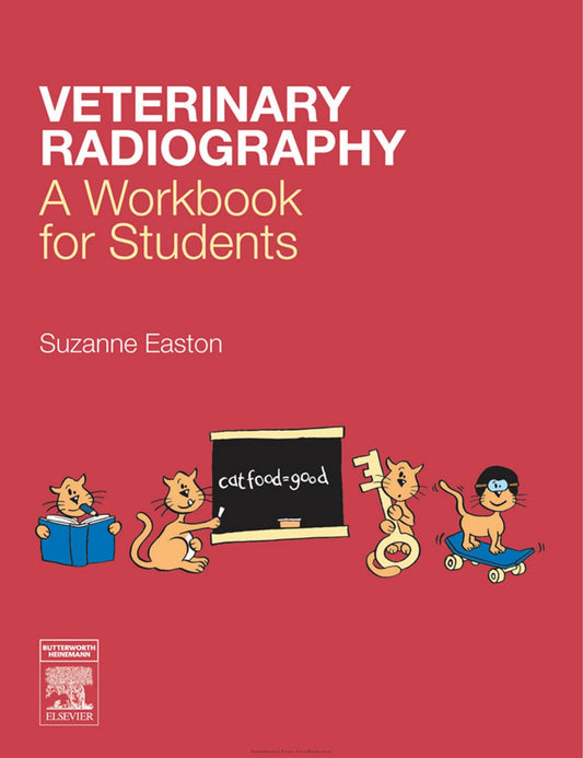 Veterinary Radiography A Workbook For Students