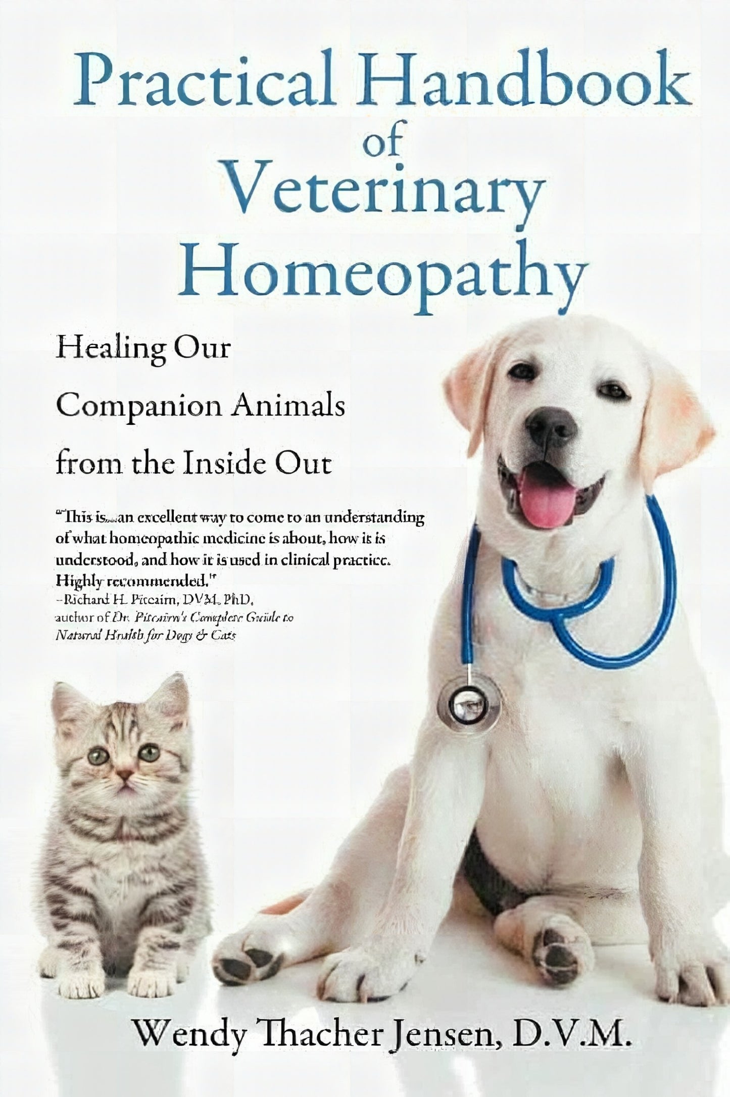 Practical Handbook Of Veterinary Homeopathy Healing Our Companion Animals From The Inside Out