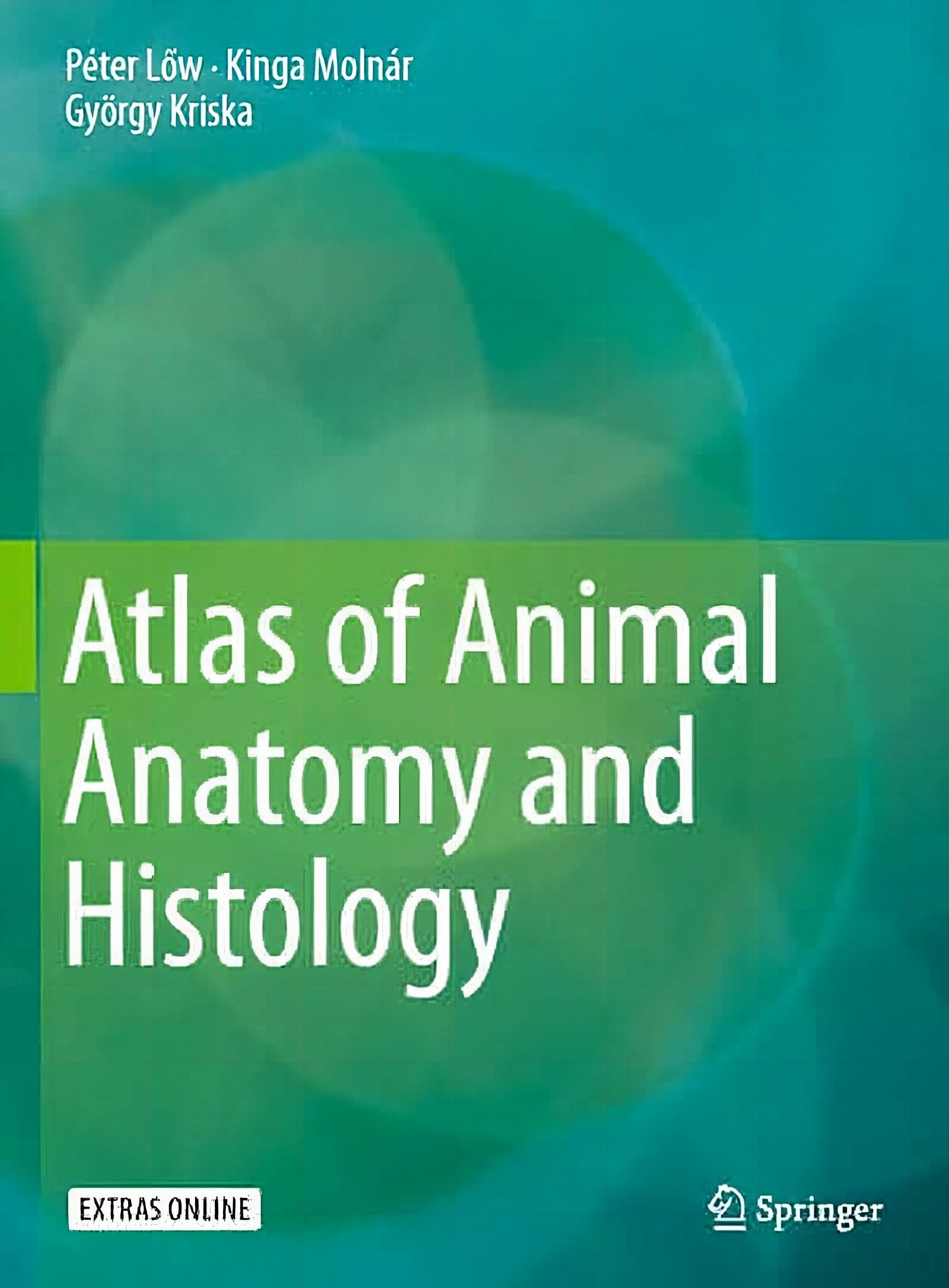 Atlas Of Animal Anatomy And Histology