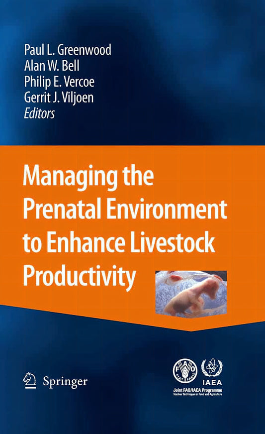 Managing The Prenatal Environment To Enhance Livestock Productivity
