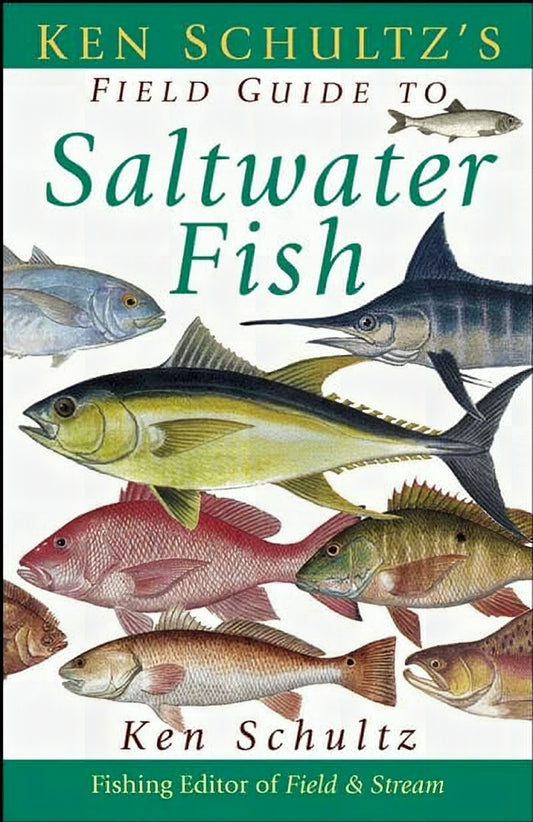 Ken Schultzs Field Guide To Saltwater Fish