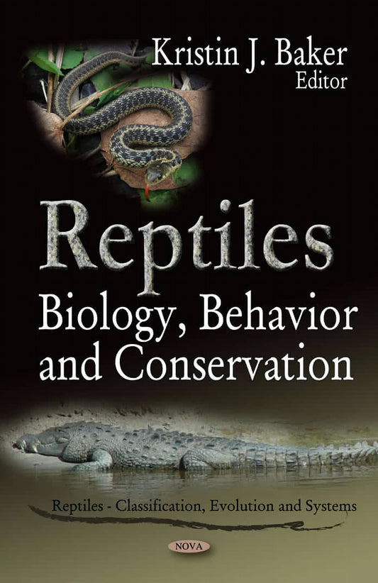 Reptiles Biology Behavior And Conservation