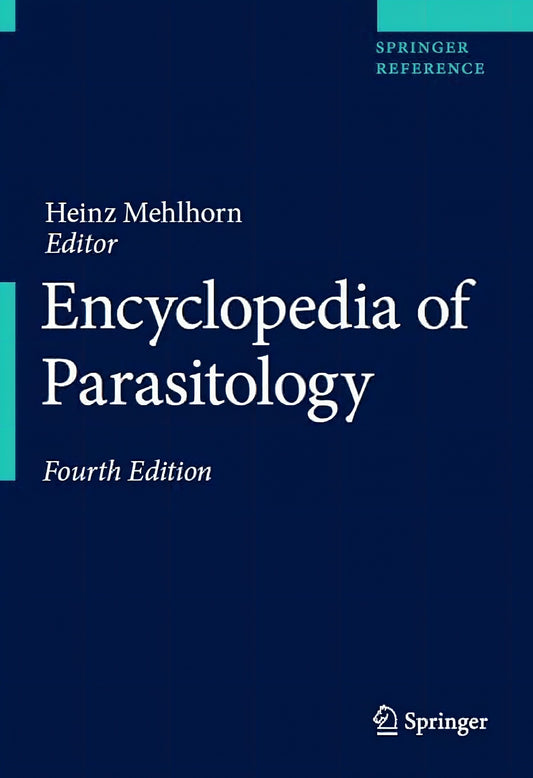 Encyclopedia Of Parasitology 4Th Edition