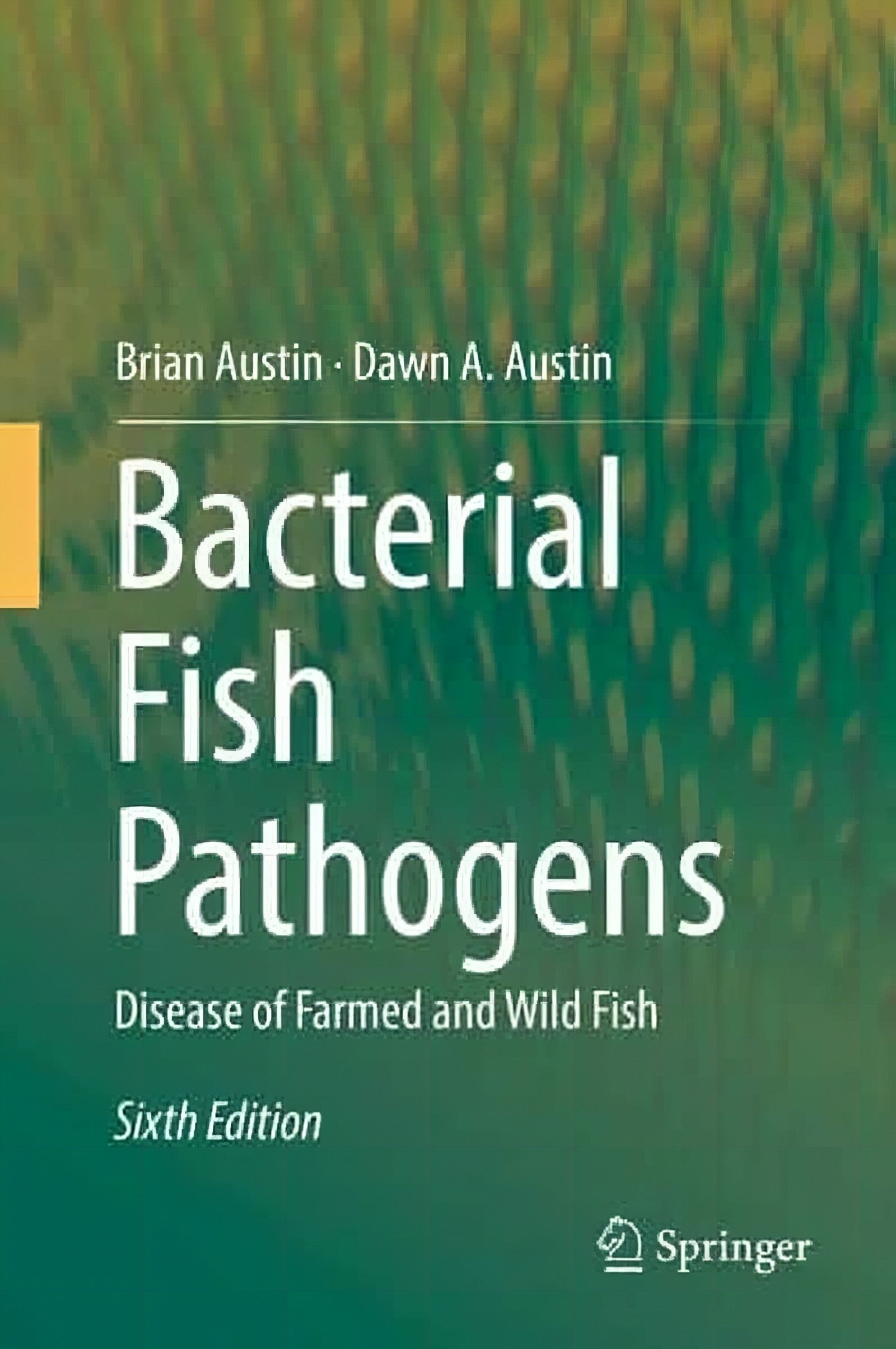 Bacterial Fish Pathogens Disease Of Farmed And Wild Fish 6Th Edition