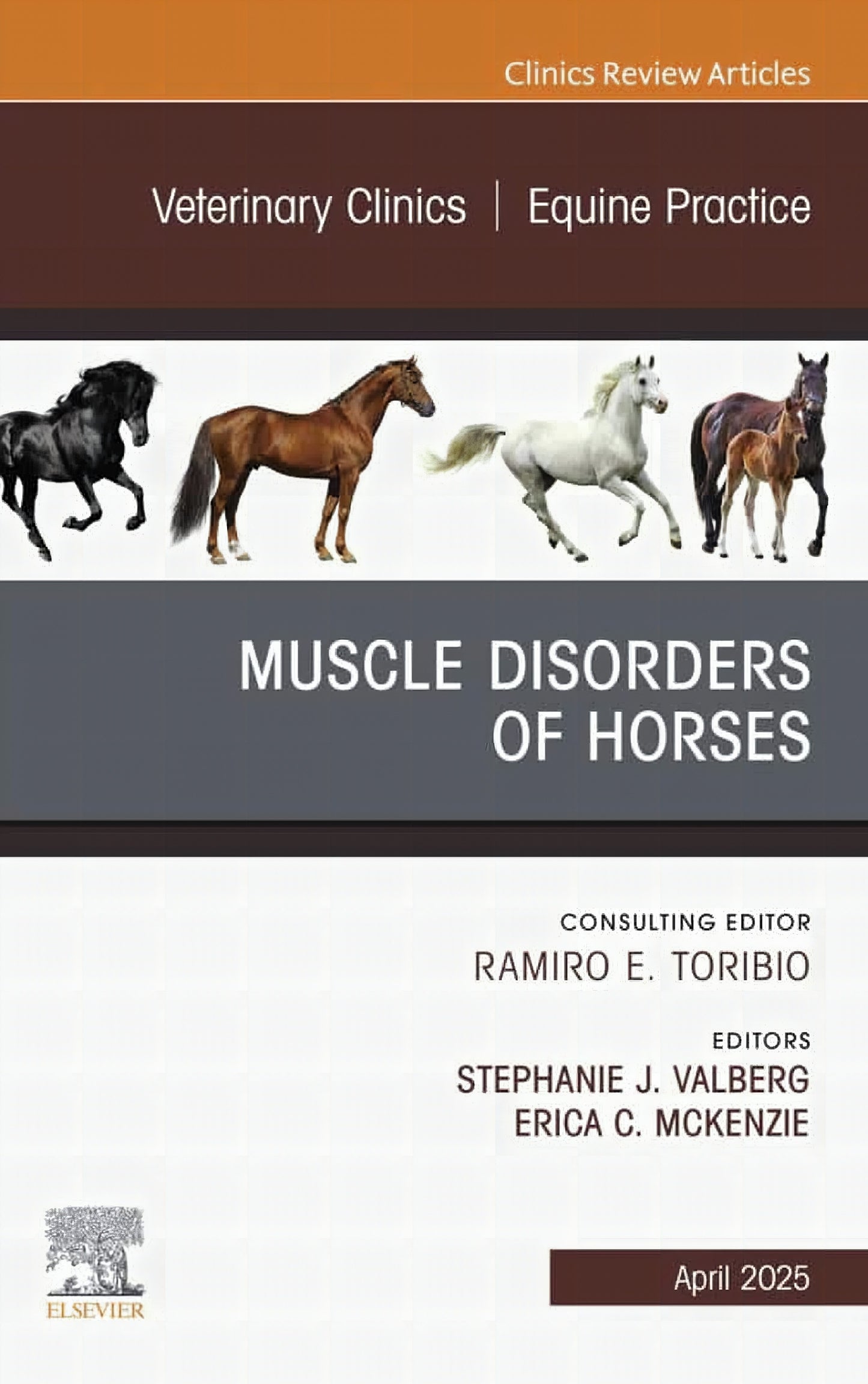 Muscle Disorders Of Horses An Issue Of Veterinary Clinics Of North America Equine Practice