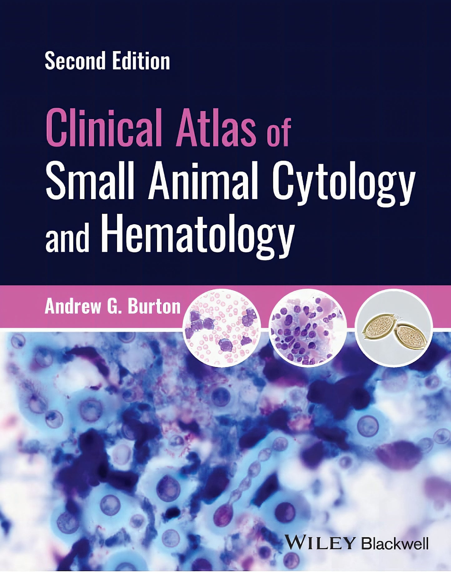 Clinical Atlas Of Small Animal Cytology And Hematology 2Nd Edition