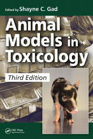Animal Models In Toxicology 3Rd Edition