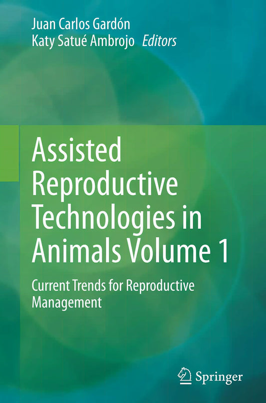 Assisted Reproductive Technologies In Animals Volume 1