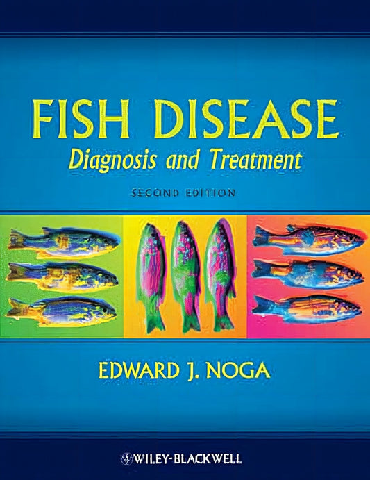 Fish Disease Diagnosis And Treatment 2Nd Edition