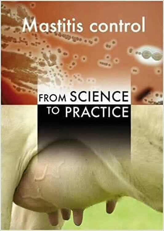 Mastitis Control From Science To Practice
