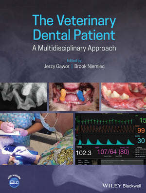 The Veterinary Dental Patient A Multidisciplinary Approach