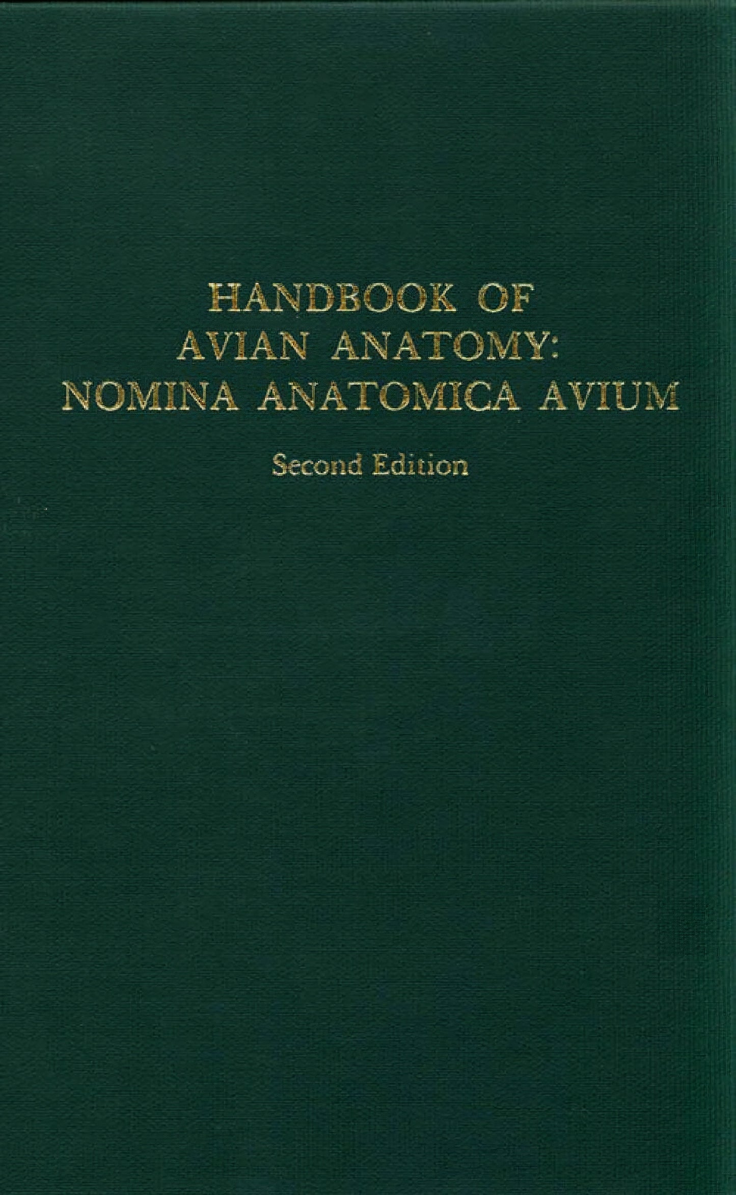 Handbook Of Avian Anatomy Nomina Anatomica Avium 2Nd Edition