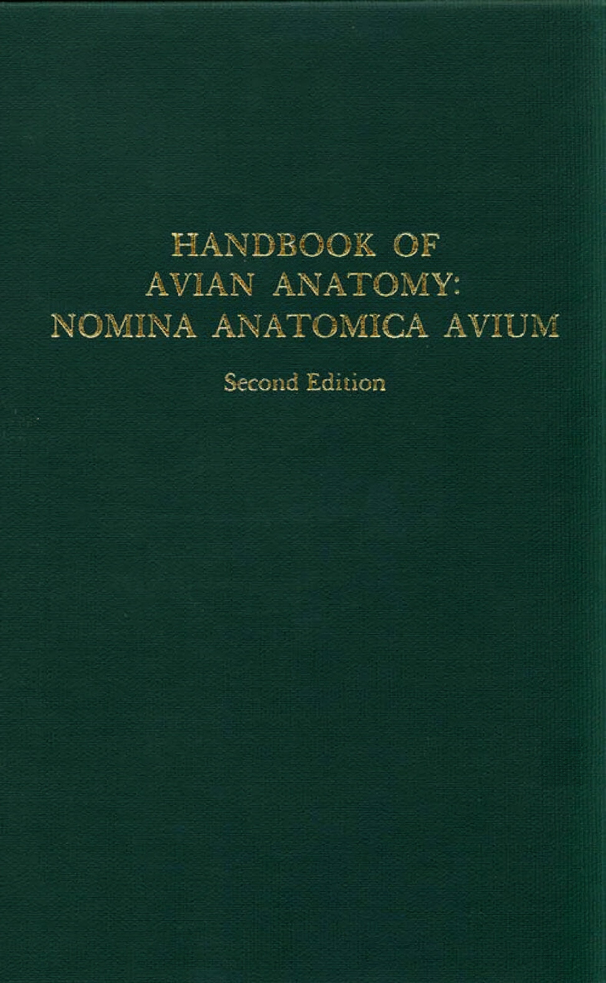 Handbook Of Avian Anatomy Nomina Anatomica Avium 2Nd Edition