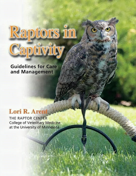 Raptors In Captivity Guidelines For Care And Management