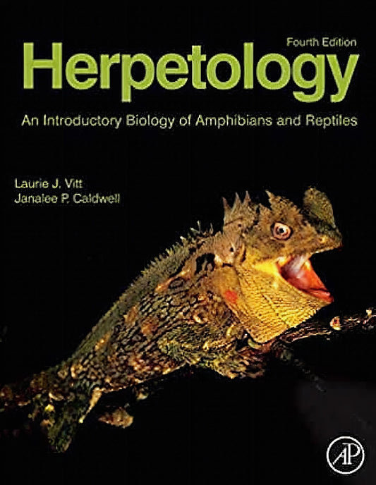 Herpetology An Introductory Biology Of Amphibians And Reptiles 4Th Edition
