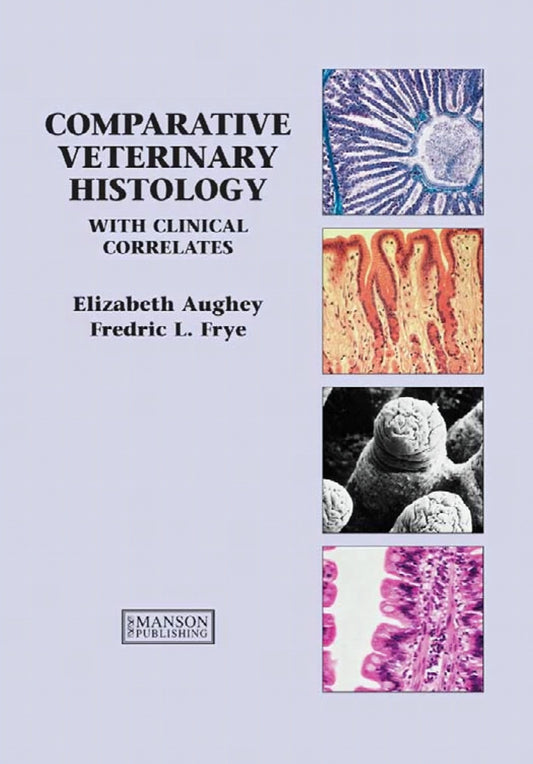 Comparative Veterinary Histology Clinical Correlates
