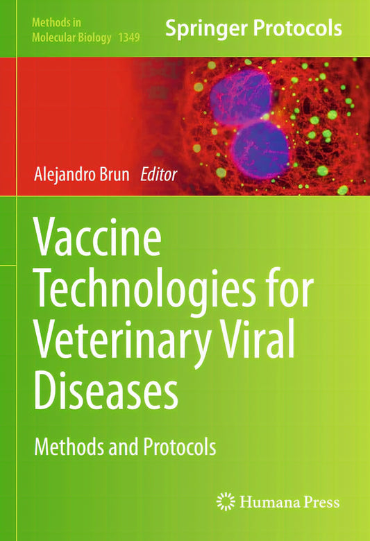 Vaccine Technologies For Veterinary Viral Diseases Methods And Protocols