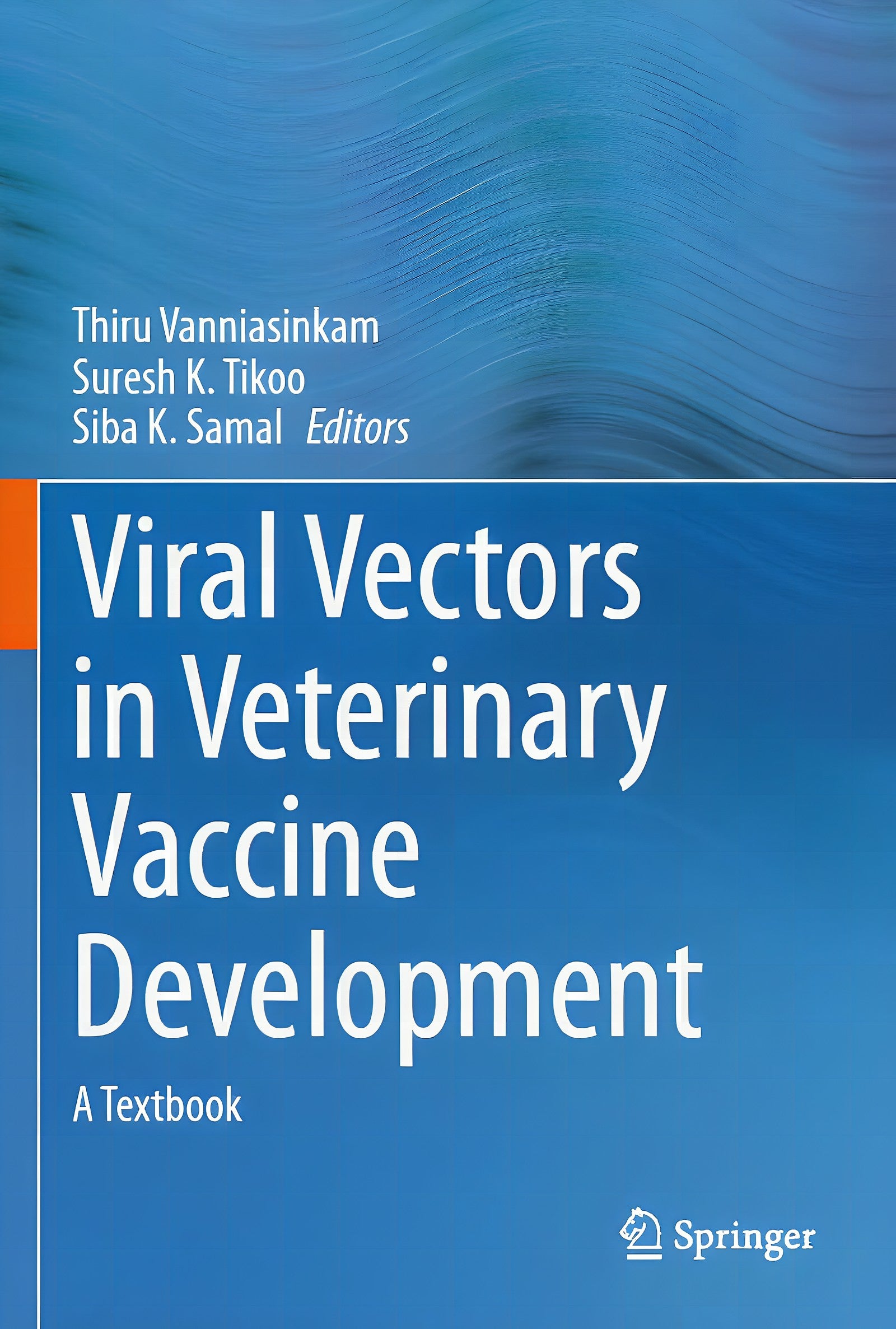 Viral Vectors In Veterinary Vaccine Development A Textbook