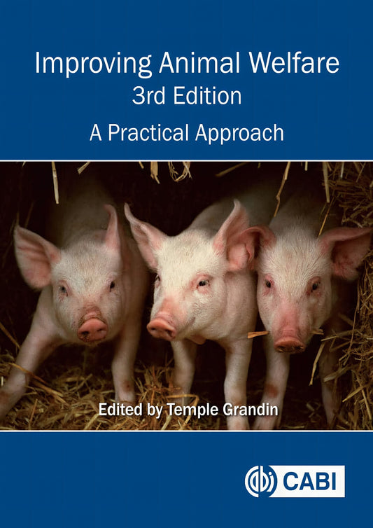 Improving Animal Welfare A Practical Approach 3Rd Edition