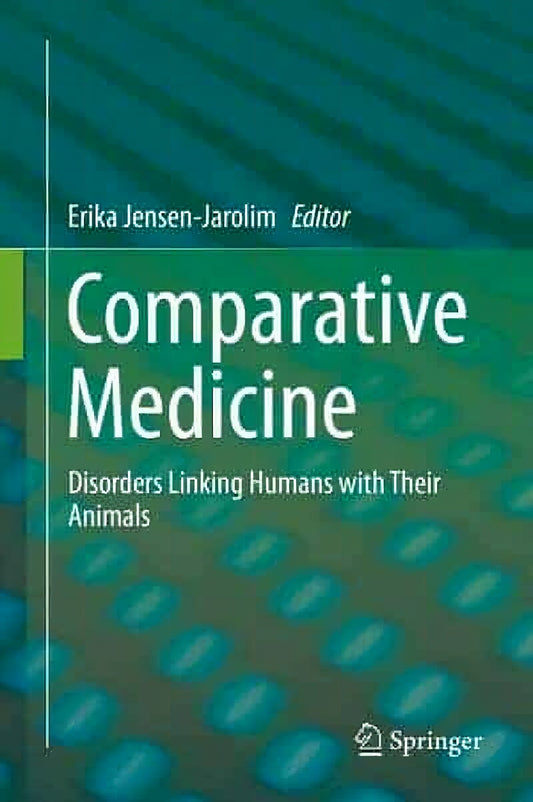 Comparative Medicine Disorders Linking Humans With Their Animals