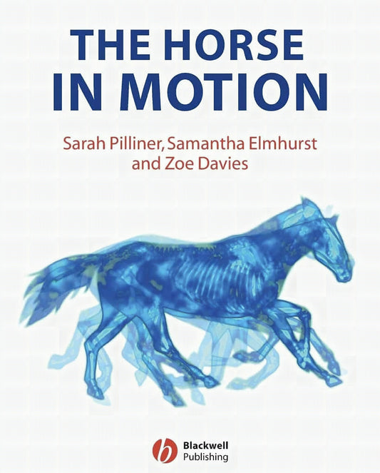 The Horse In Motion The Anatomy And Physiology Of Equine Locomotion