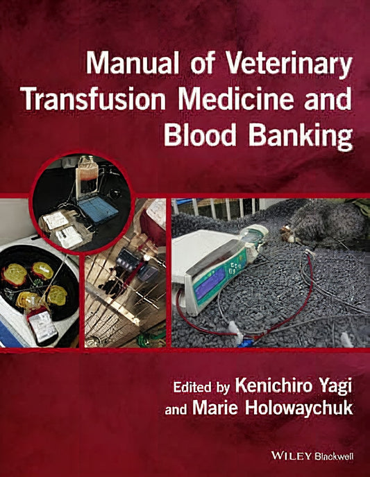 Manual Of Veterinary Transfusion Medicine And Blood Banking