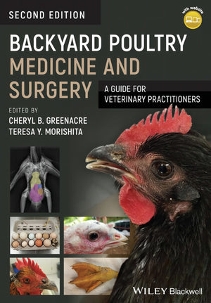 Backyard Poultry Medicine And Surgery A Guide For Veterinary Practitioners 2Nd Edition