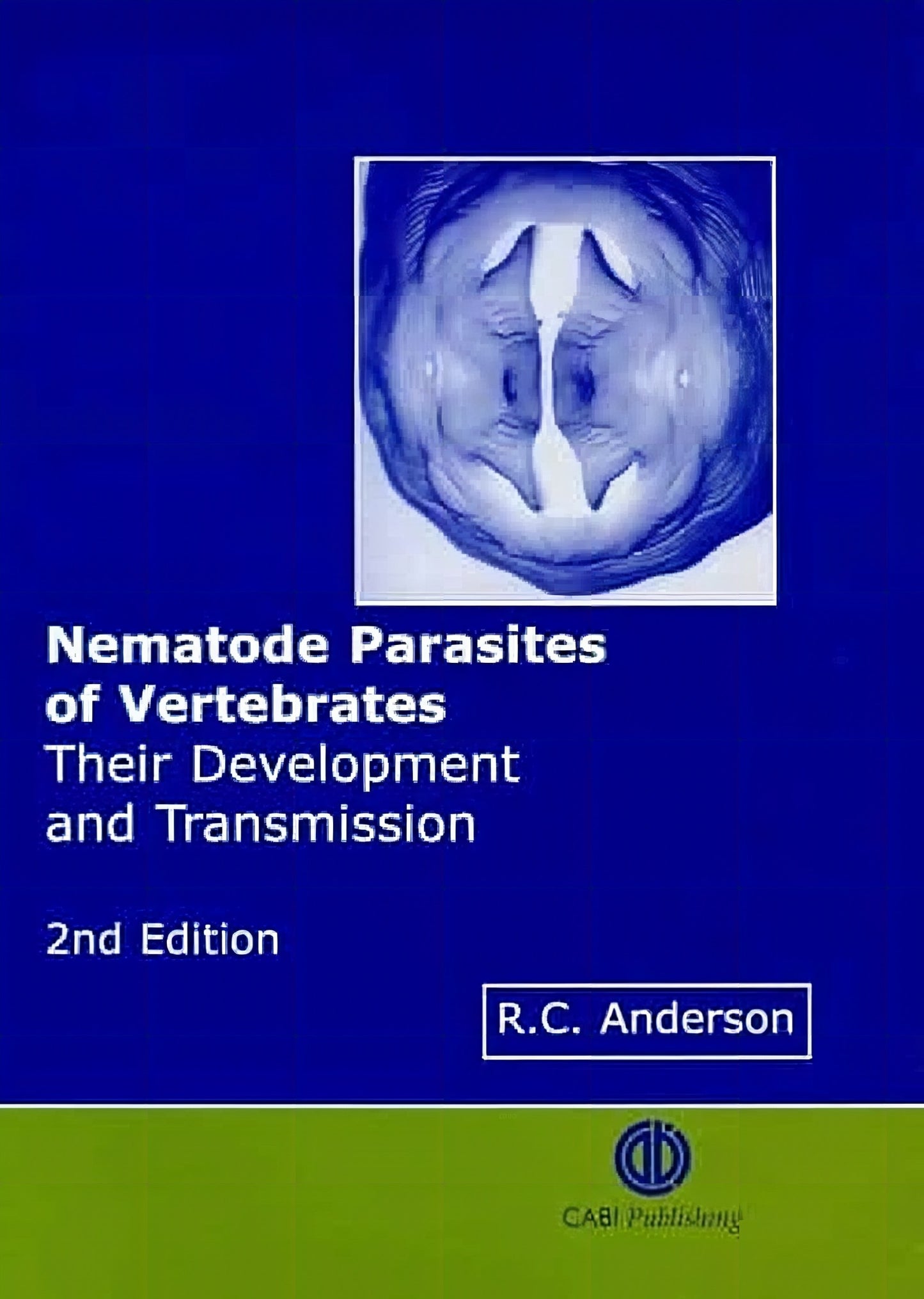 Nematode Parasites Of Vertebrates Their Development And Transmission
