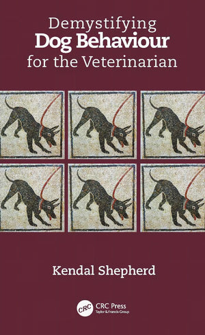Demystifying Dog Behaviour For The Veterinarian