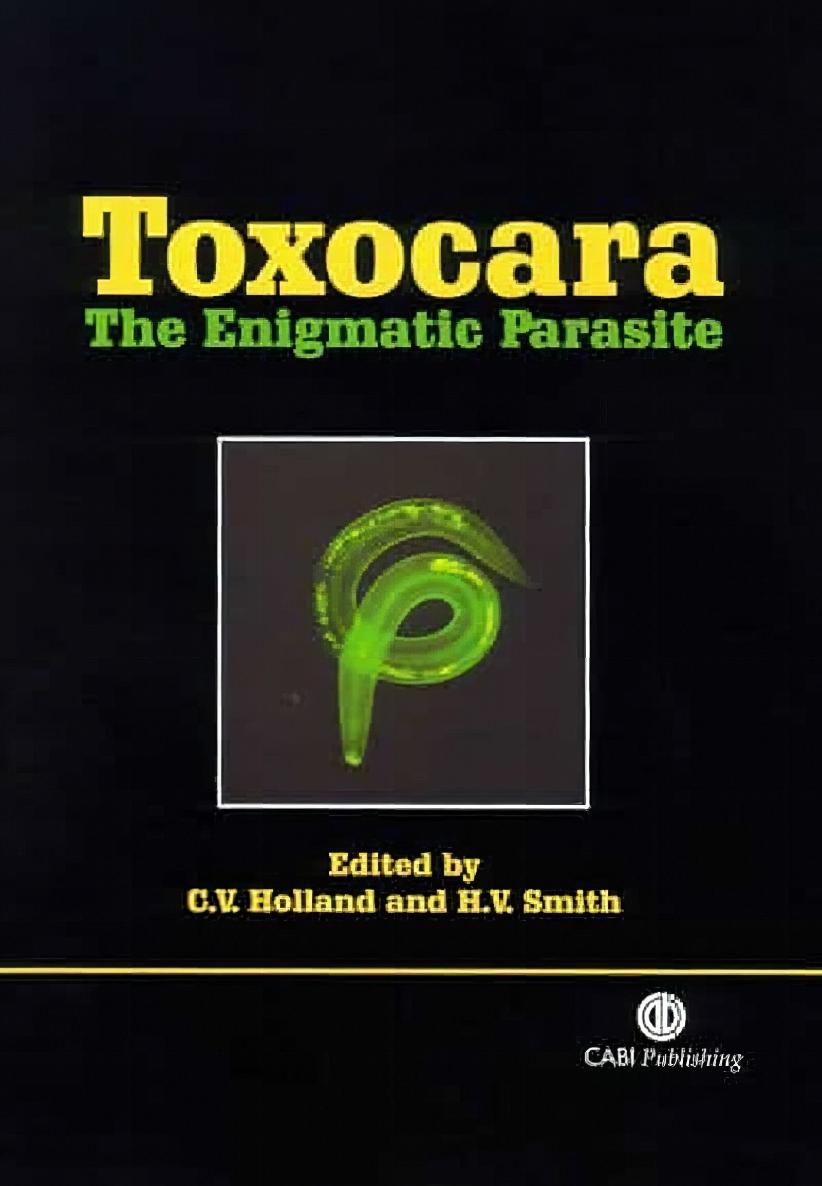 Toxocara The Enigmatic Parasite