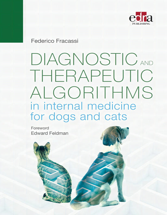Diagnostic And Therapeutic Algorithms In Internal Medicine For Dogs And Cats