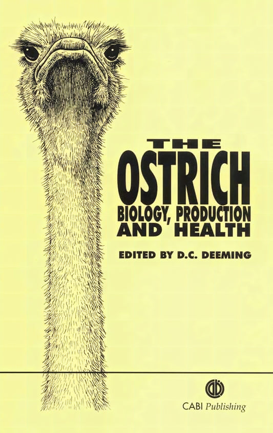 The Ostrich Biology Production And Health
