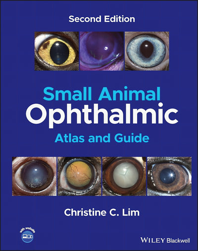Small Animal Ophthalmic Atlas and Guide 2nd Edition