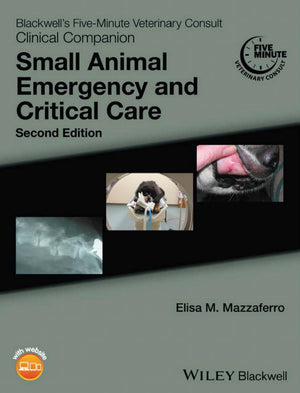 Blackwell's Five-Minute Veterinary Consult Clinical Companion, Small Animal Emergency and Critical Care, 2nd Edition