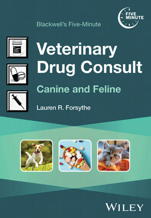 Blackwell's Five-Minute Veterinary Drug Consult: Canine and Feline