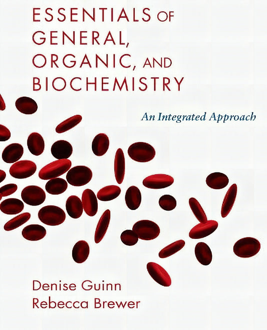 Essentials of General, Organic and Biochemistry