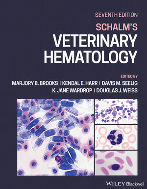 Schalm’s Veterinary Hematology 7th Edition